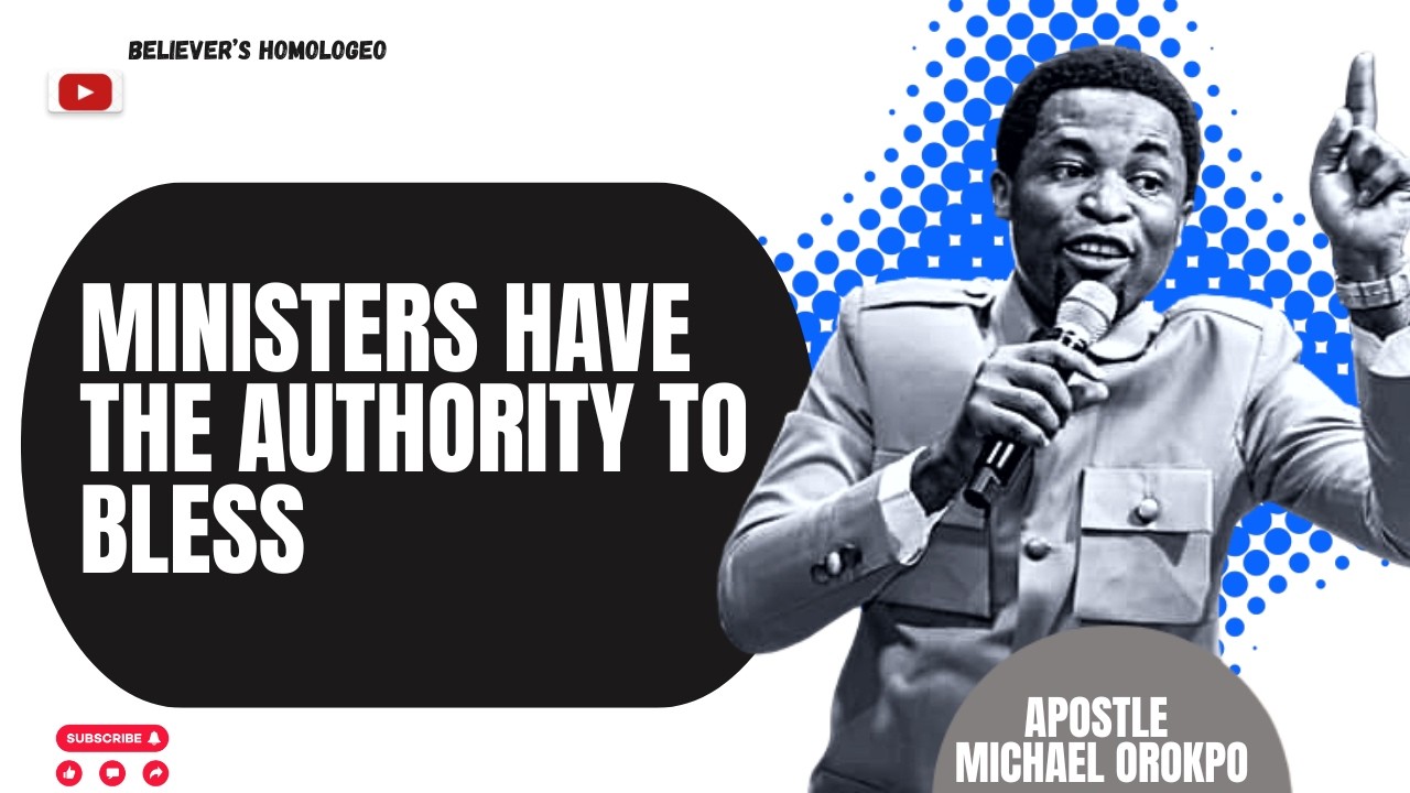 Ministers Have the Authority to Bless
