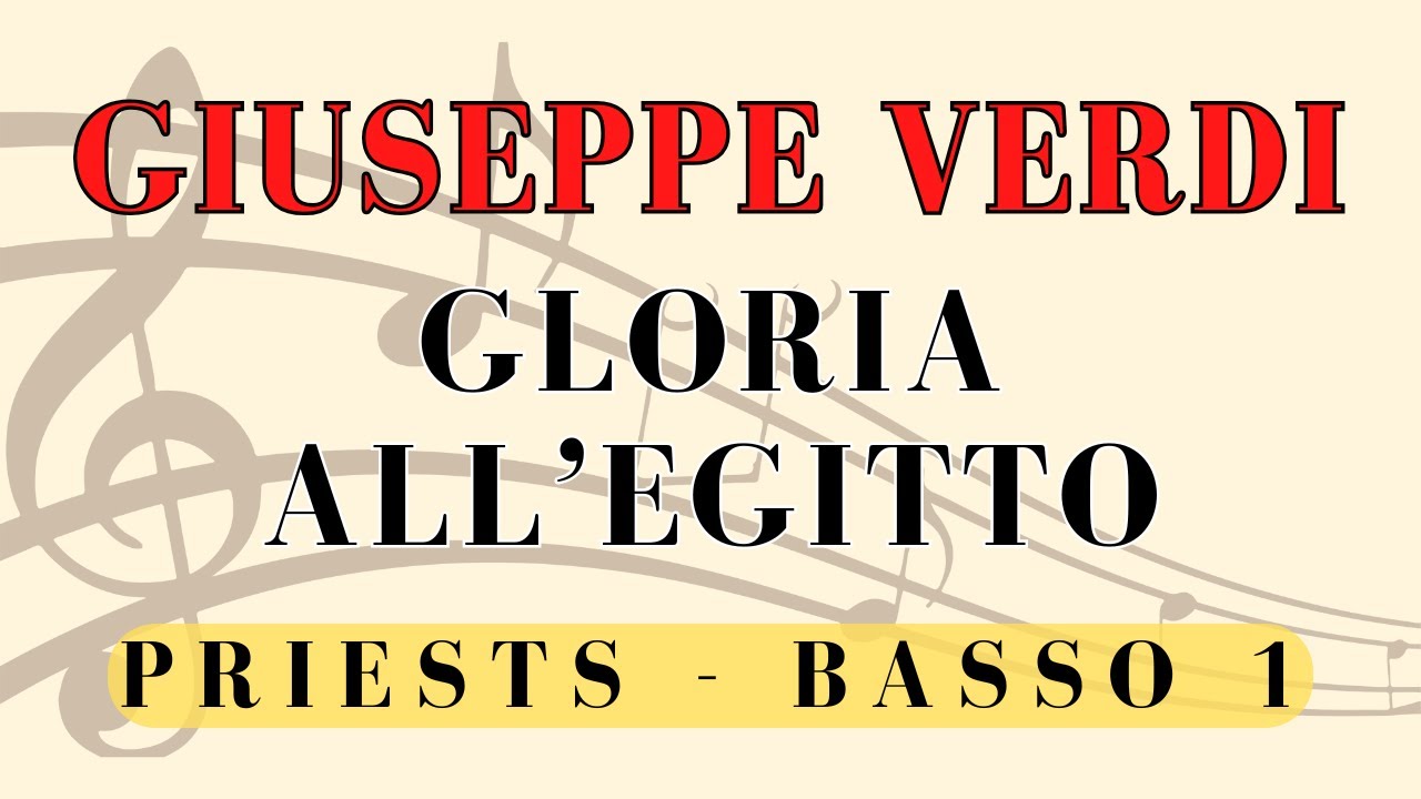 VERDI (AIDA) - Gloria all'Egitto (priests), BASSO 1