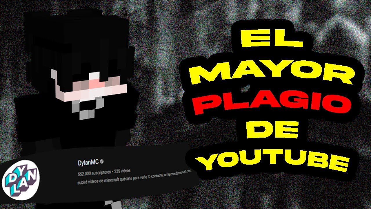 EL PLAGIO MAS DESCARADO DE TODO YOUTUBE – @DylanMC