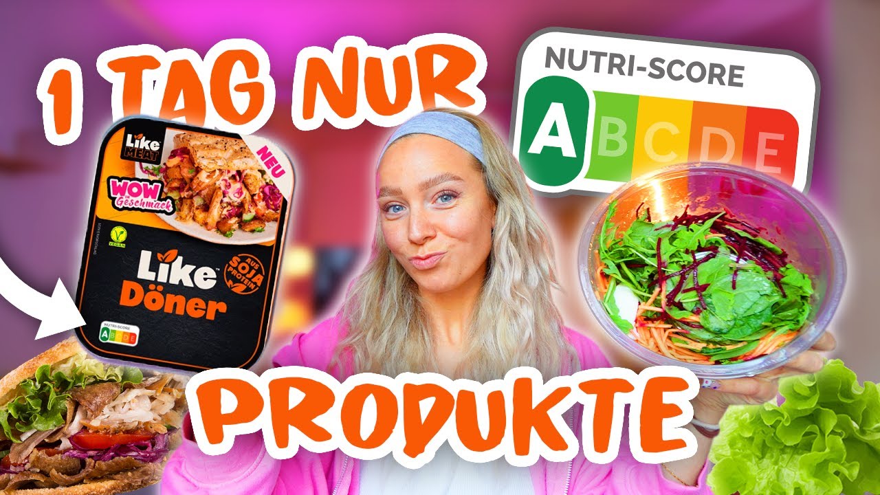 1 TAG nur NUTRI SCORE A PRODUKTE essen! ✅🥙