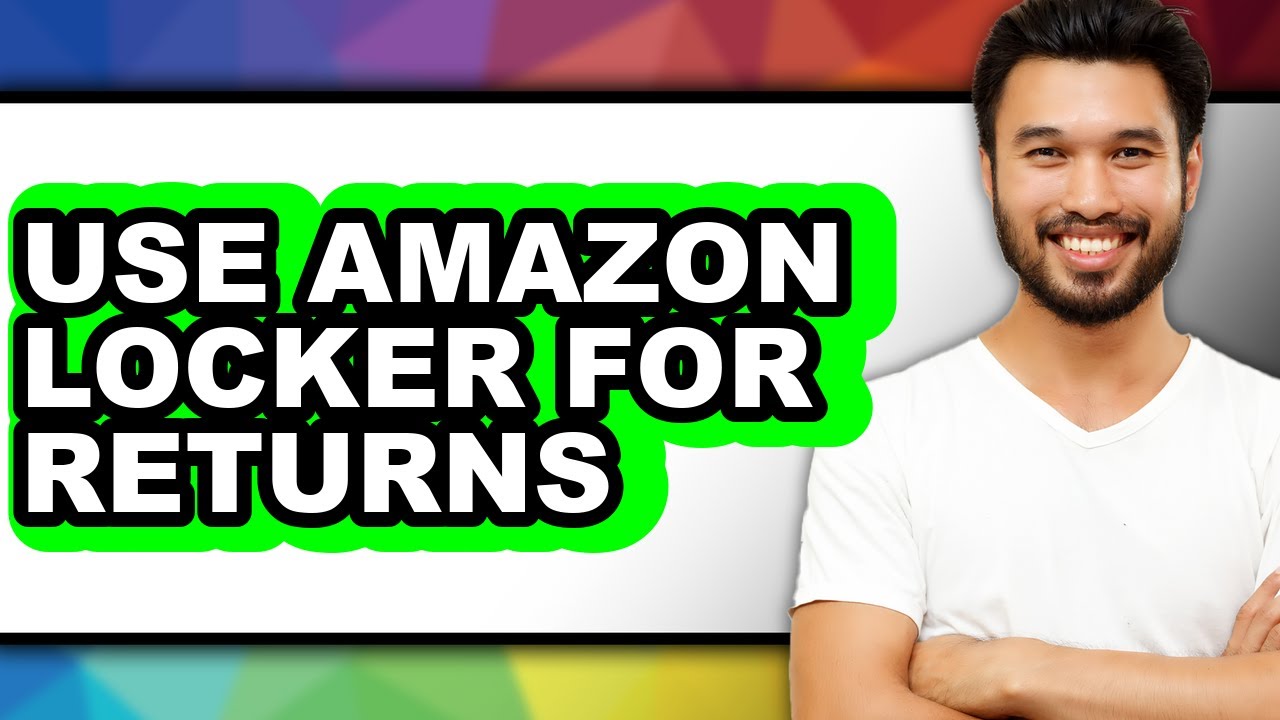 How to Use Amazon Locker for Returns