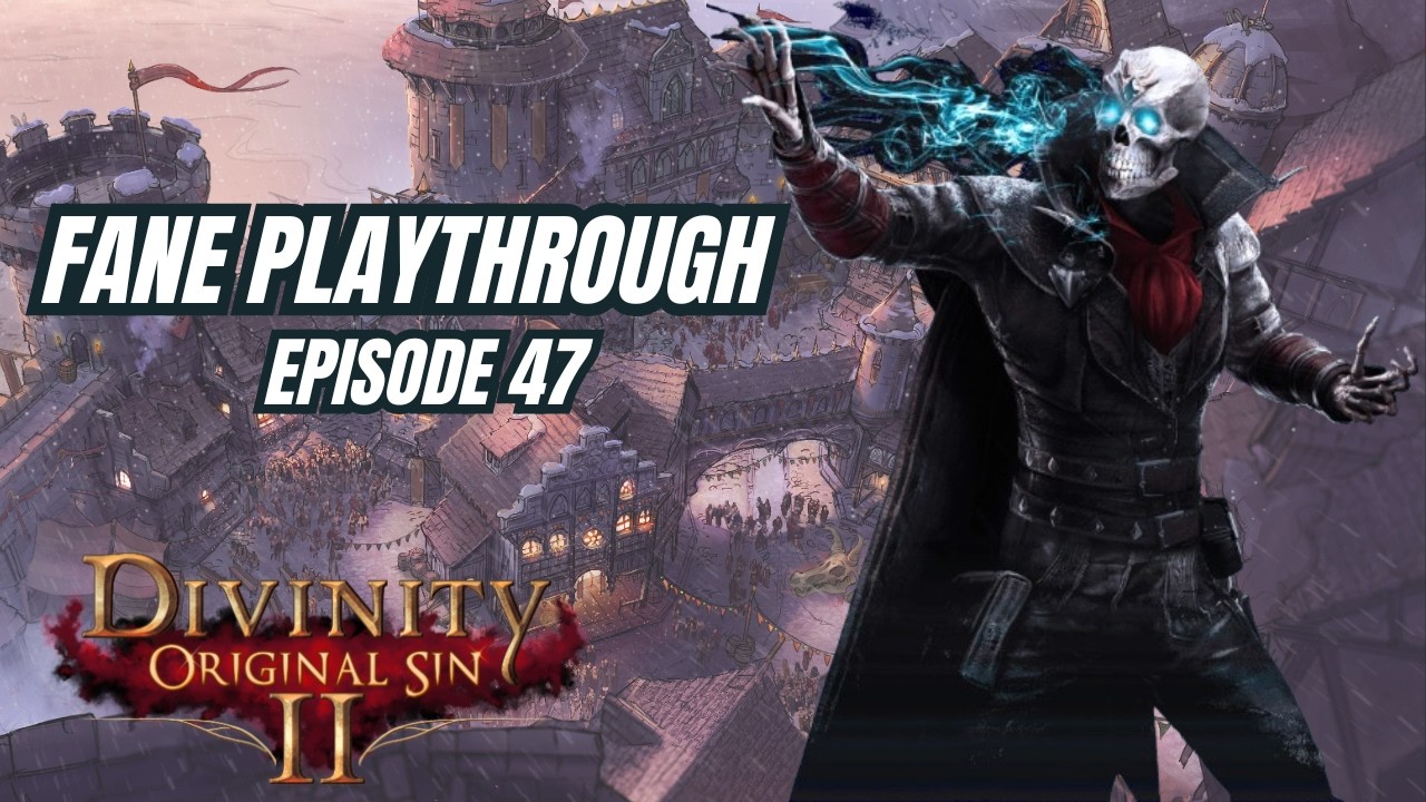Divinity Original Sin 2 | Fane - Episode 47: Roost Anlon is not a nice fella
