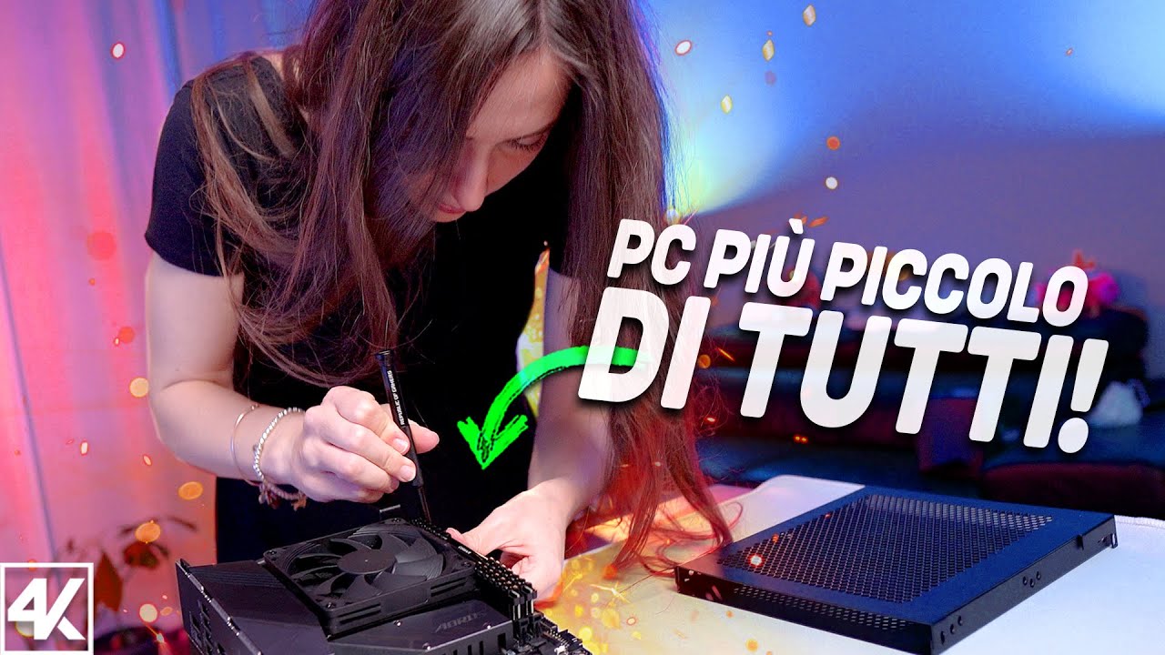 LA MIA RAGAZZA MONTA IL PC PI&Ugrave; PICCOLO DEL MONDO