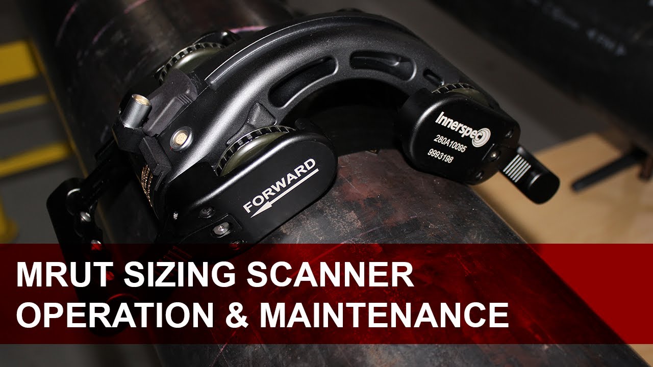 MRUT SIZING Scanner - Operation & Maintenance