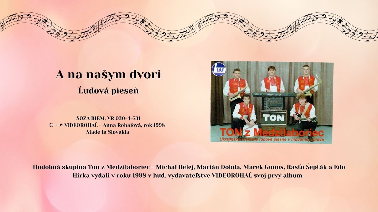 TON 1, A na našim dvori, Slovenské ľudové piesne, rusínska + text, Videorohaľ