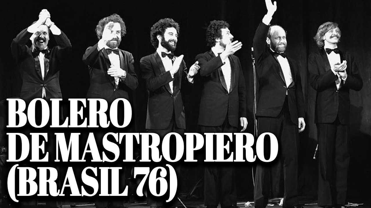 Les Luthiers - BRASIL 76 - Bolero de Mastropiero