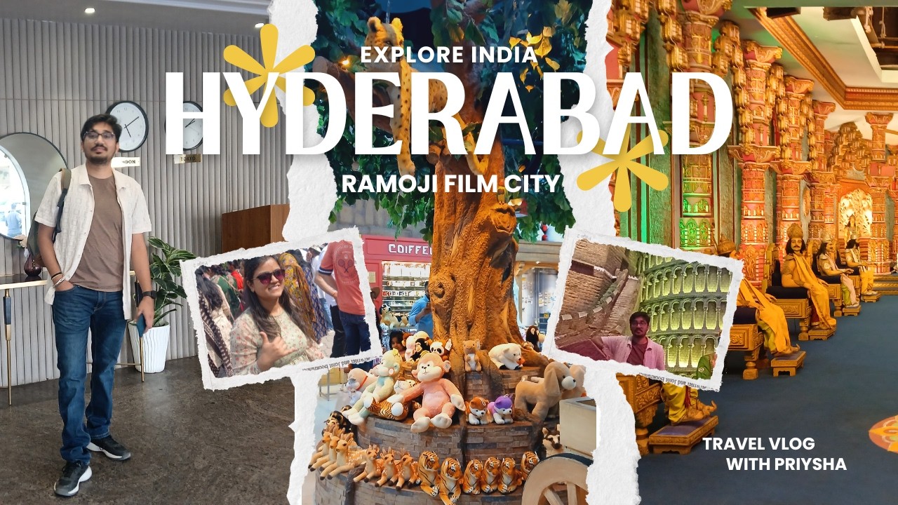 EXPLORING INDIA | HYDERABAD | RAMOJI FILM CITY | TRAVEL VLOG WITH PRIYSHA
