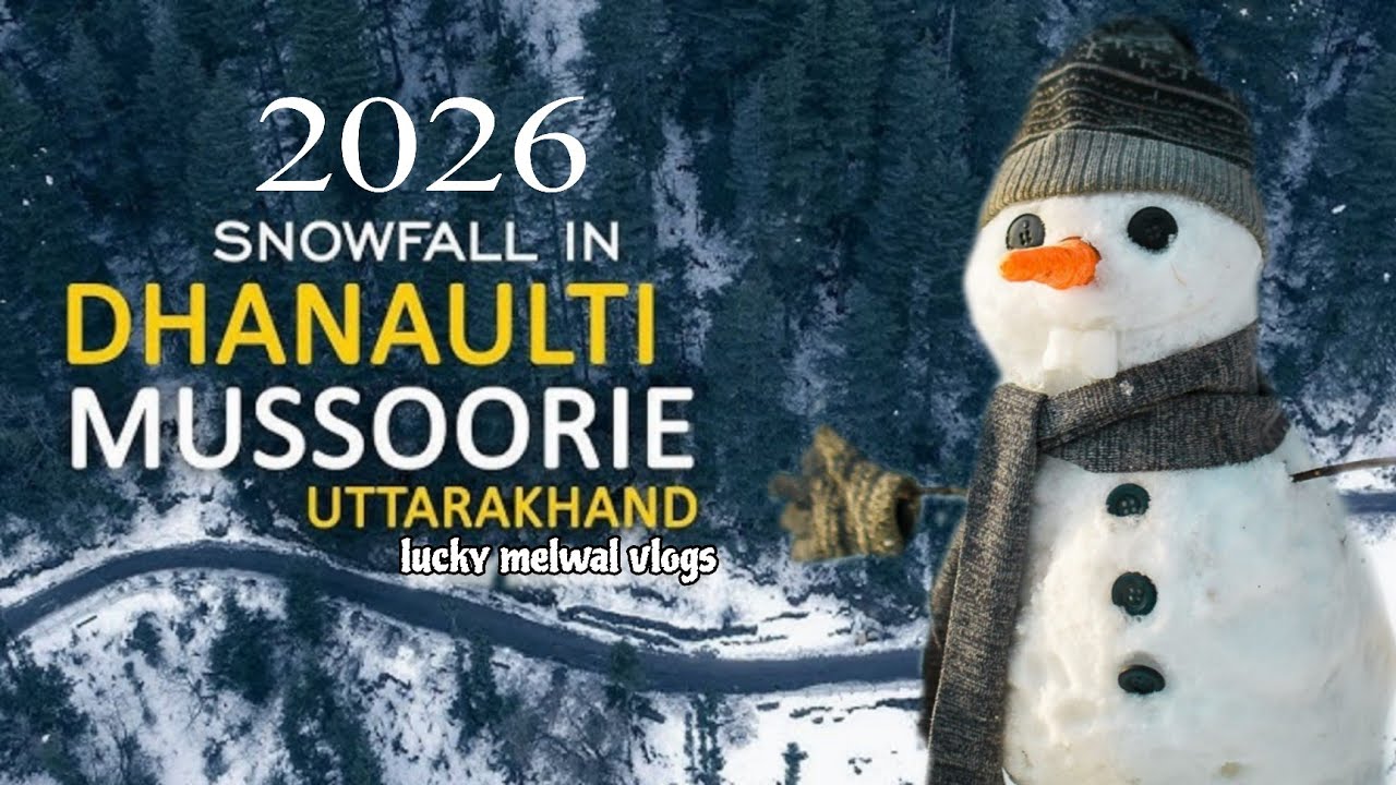 Mussoorie&ndash;Dhanolti Snowfall vlog ❄️✨ || VLOG || lucky melwal vlogs