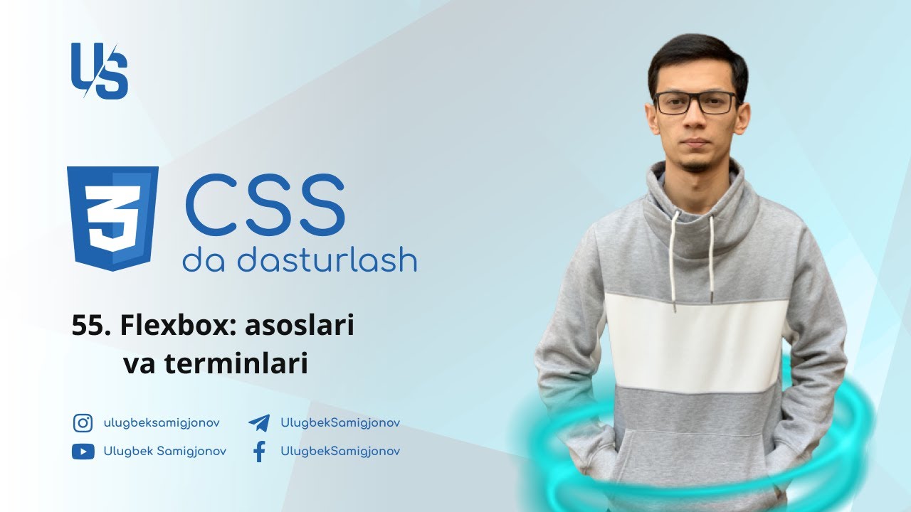 CSS | 55. Flexbox: asoslari va terminlari