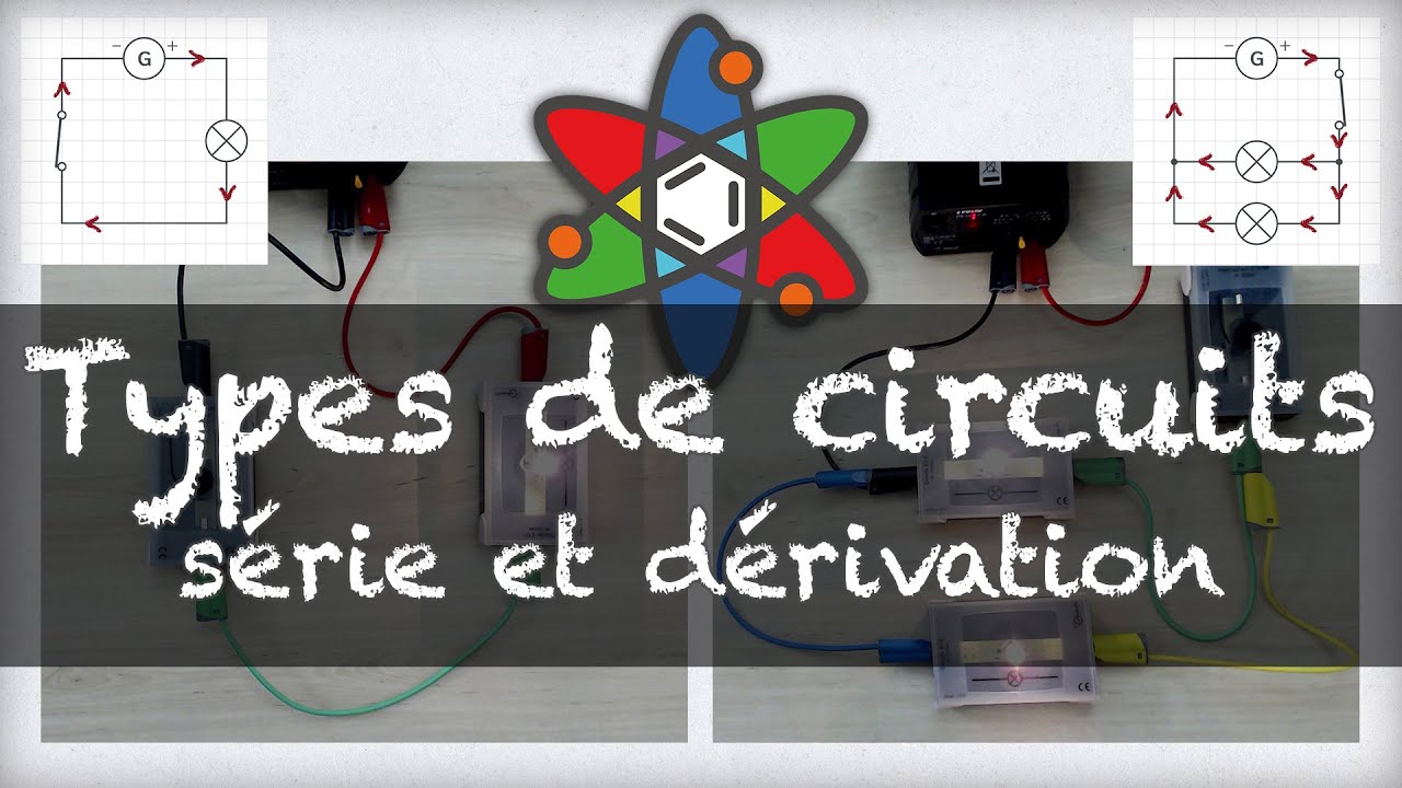 L'électricité - cours 05 - Circuits en série et dérivation