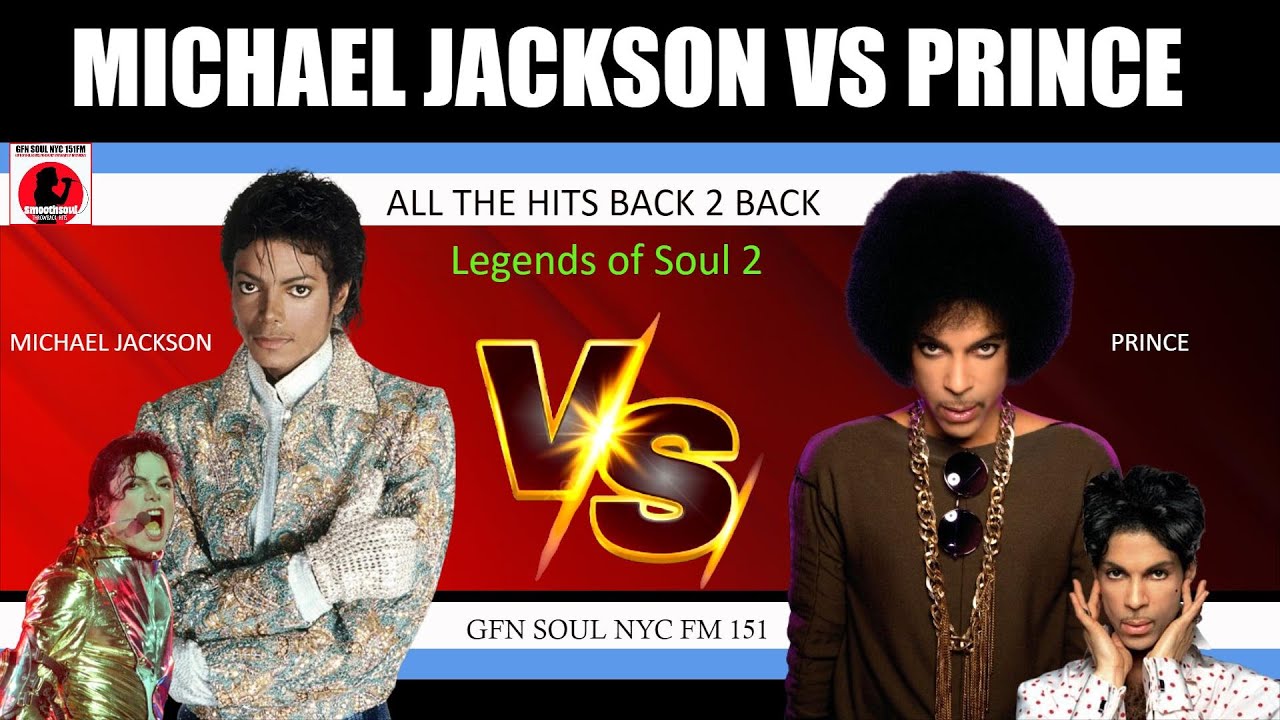 MICHAEL JACKSON VS PRINCE  THE LEGENDS OF SOUL 2 THE HITS