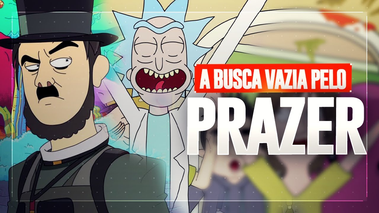 APRENDA A CURTIR A VIDA DE VERDADE COM RICK E MORTY
