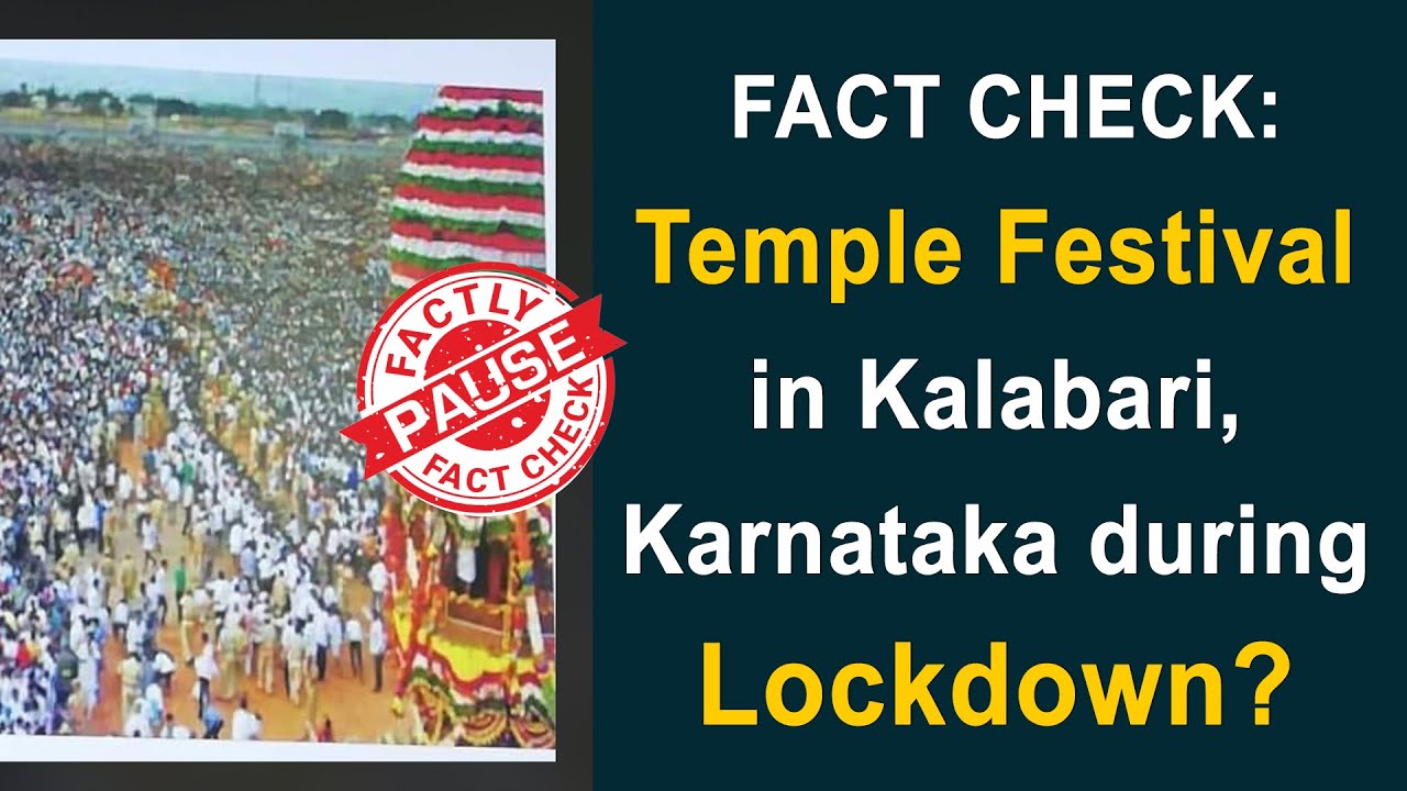 FACT CHECK: Temple Festival in Kalabari, Karnataka during Lockdown? | Factly
