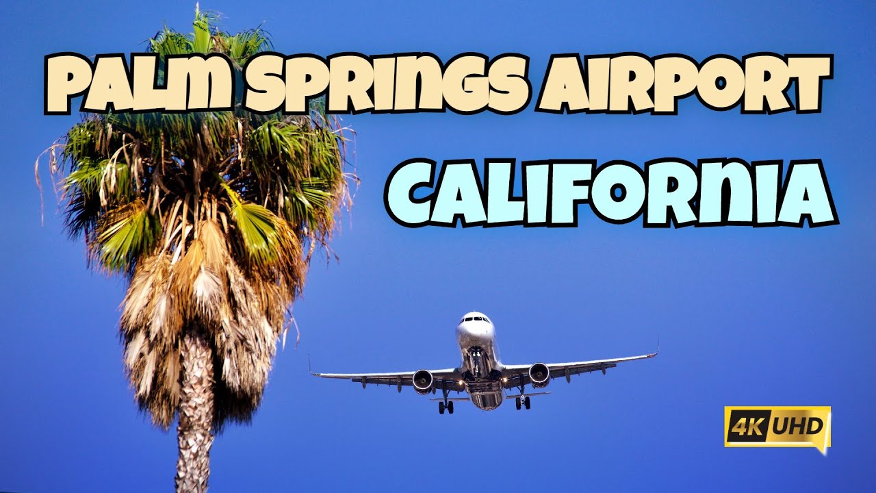 Palm Springs International Airport California - One of the America's most stress-free airports