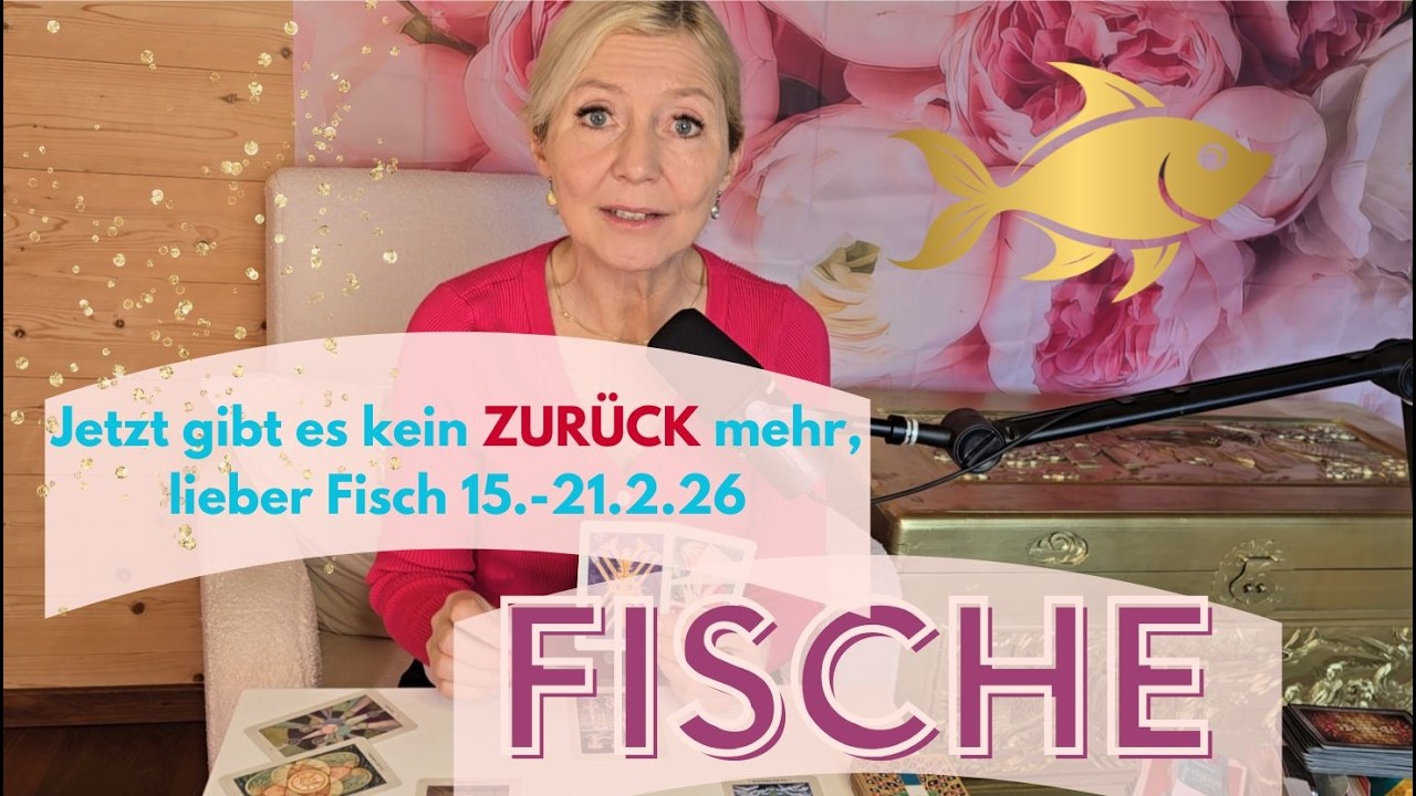 FISCHE - Jetzt gibt es kein ZURÜCK mehr, lieber Fisch😇💓🌀🌈15.-21.2.26