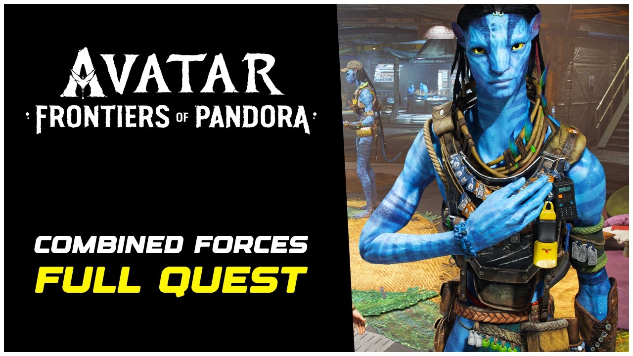 Avatar Frontiers of Pandora Combined Forces (Full Quest Walkthrough)