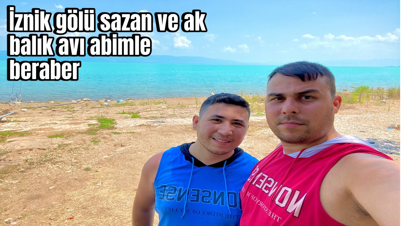 İznik gölü sazan ve ak balık avı abimle beraber