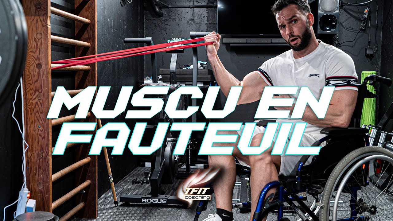 MUSCULATION en FAUTEUIL ROULANT