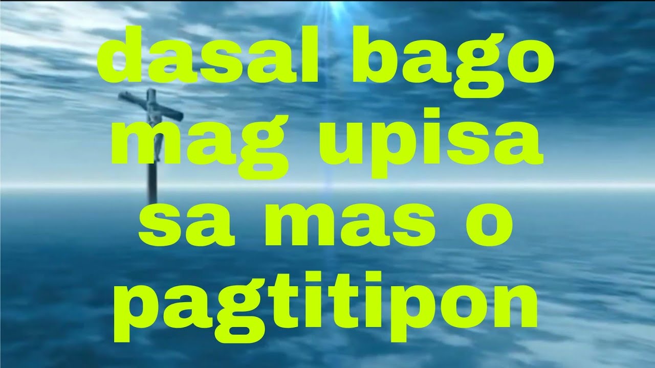 dasal bago mag umpisa ang pagtitipon