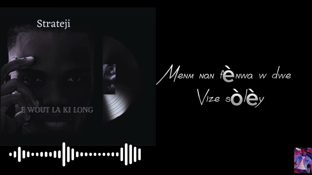 Strateji - E wout la Ki long ( official lyrics video )