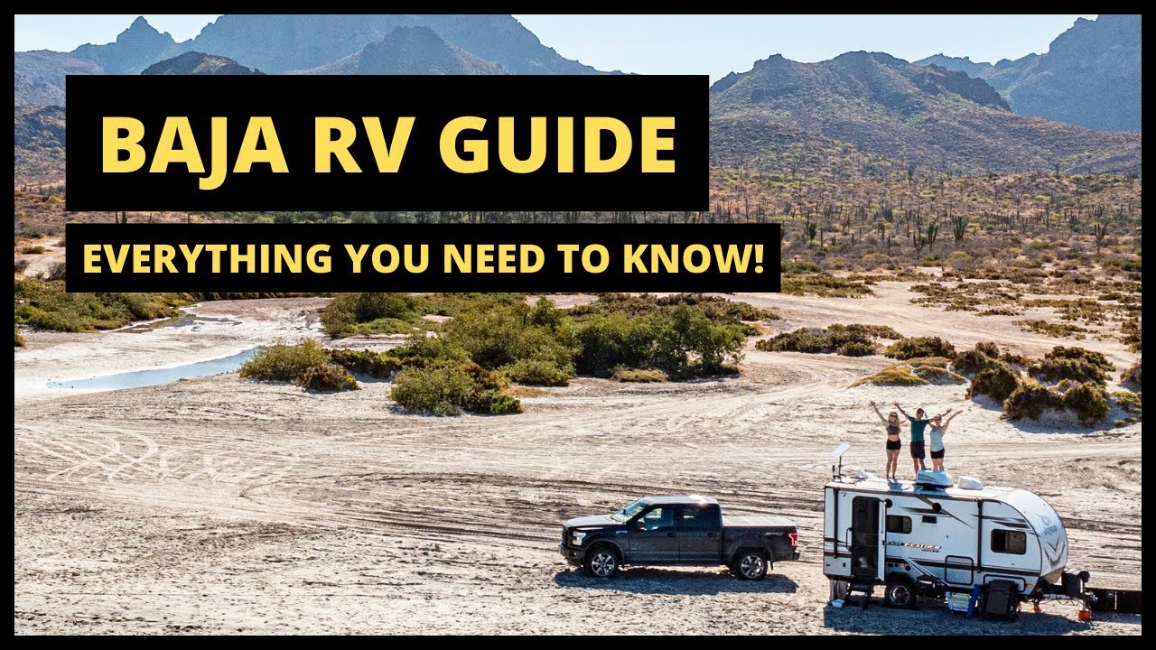 How to RV in Baja Mexico | Everything You Need To Know!
