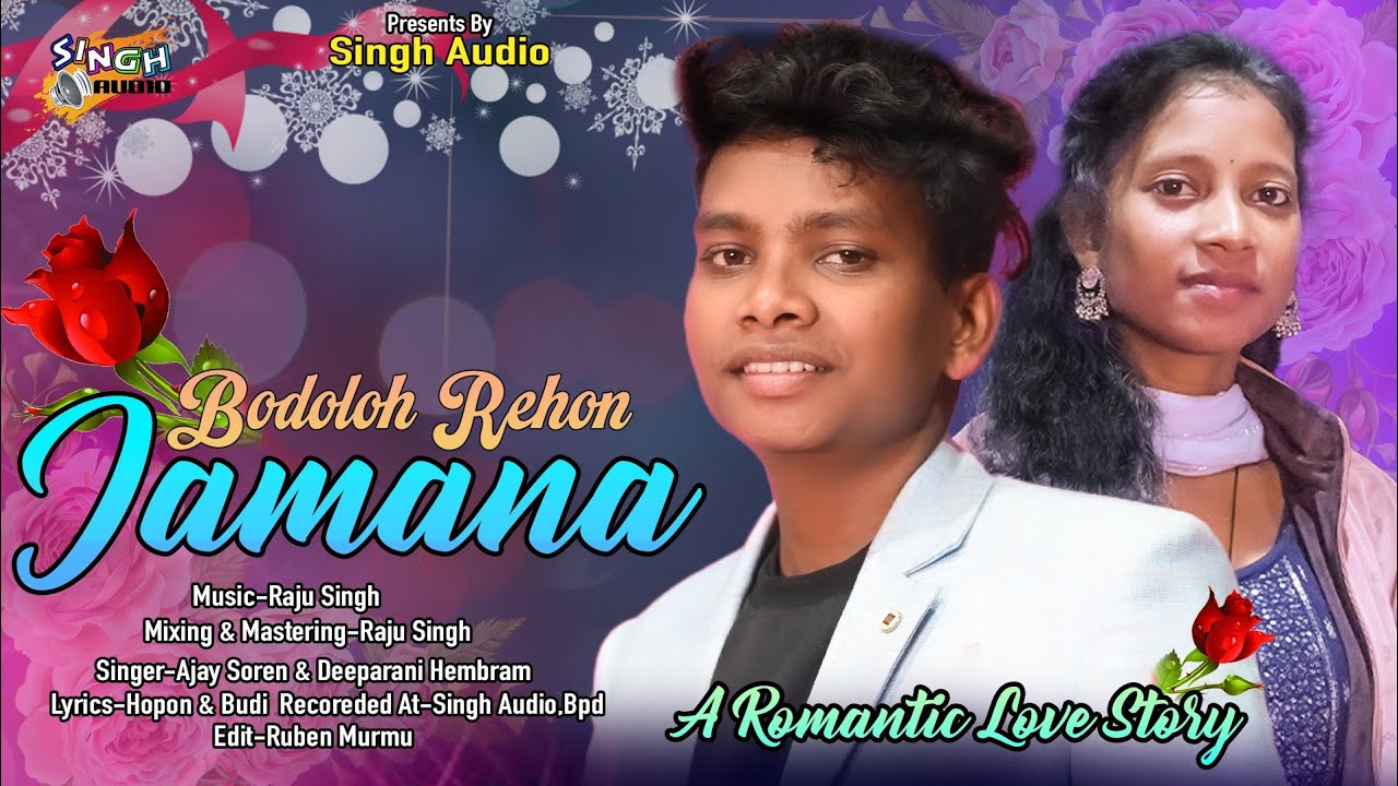 Bodoloh Rehon Jamana | New Santali Studio 🎙️ Version 2025-26 | Ajay Soren | Deeparani Hembram |