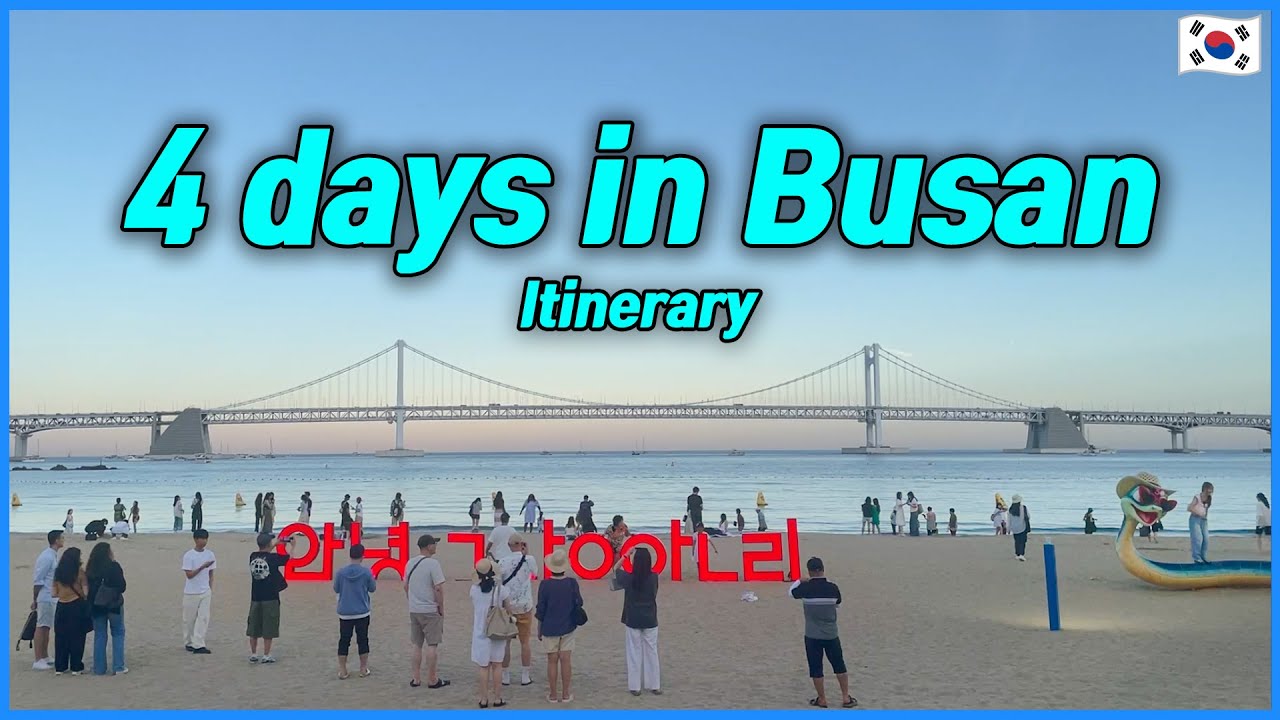 BUSAN 4 day itinerary (Local Recommendation) | Korea Travel Tips