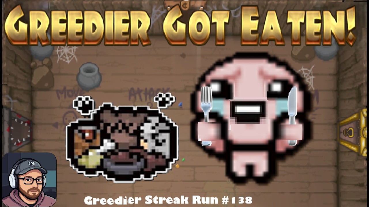 Greedier Got Eaten! Binding of Isaac Repenta