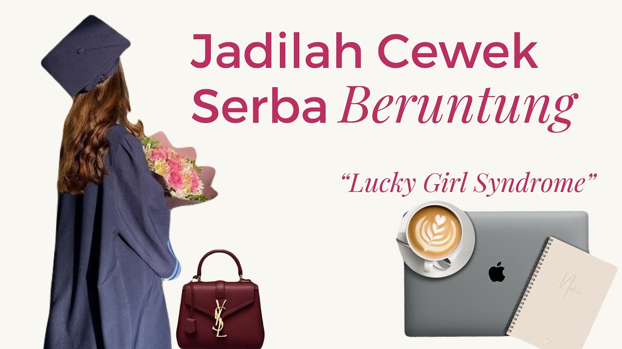MINDSET yang bikin kamu jadi WANITA BERUNTUNG dan lebih ENJOY menjalani hidup