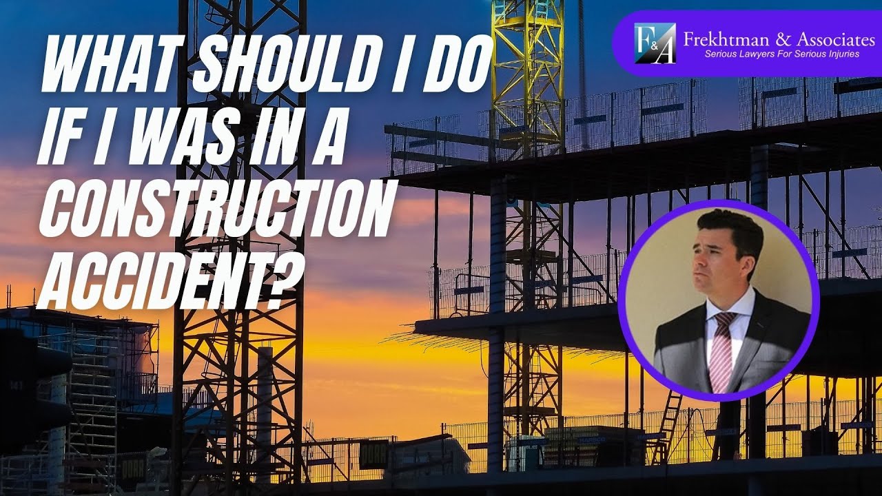 What Should I Do If I Was In A Construction Accident