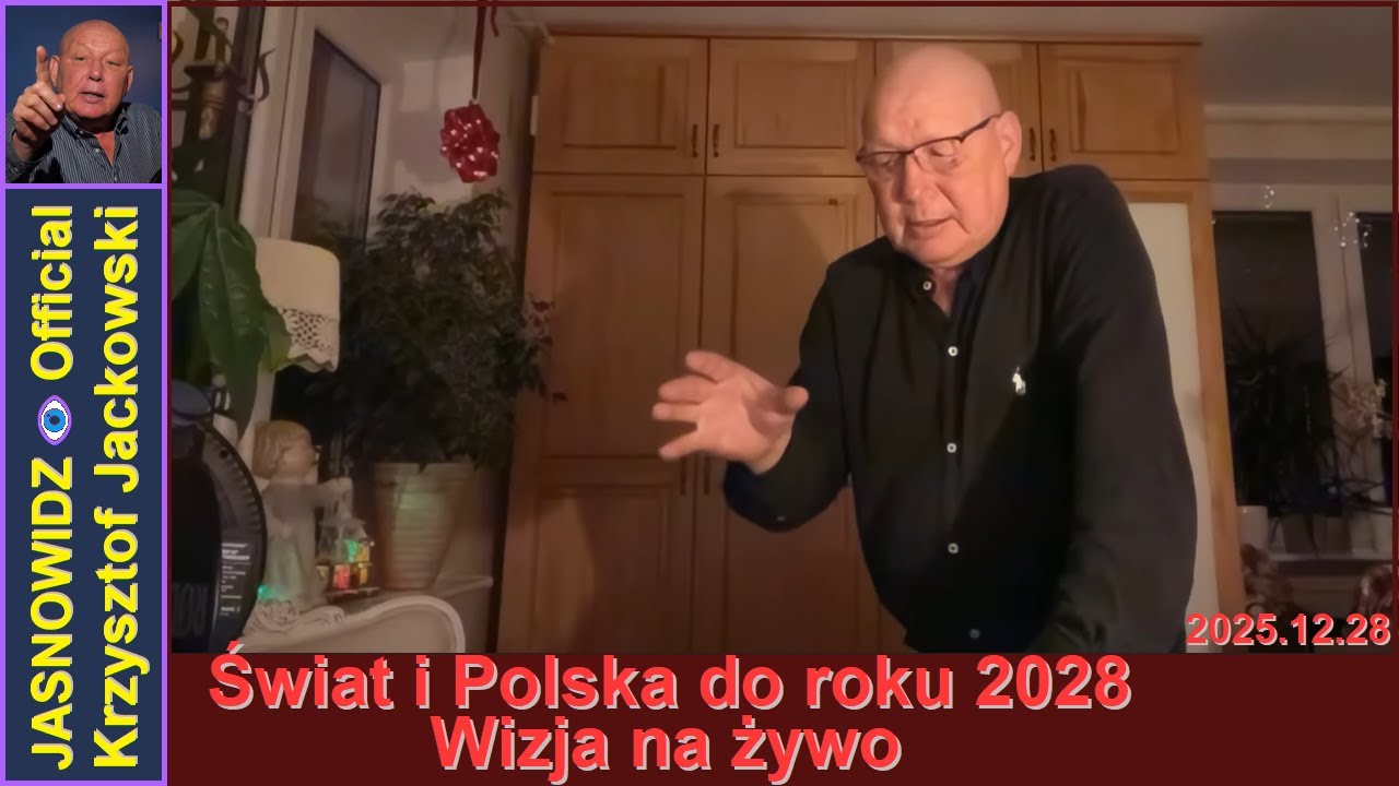 🔴 Krzysztof Jackowski 251228 - Świat i Polska do roku 2028 - Wizja na żywo (JASNOWIDZ KJ Official)