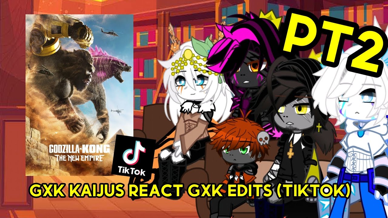 Gxk Kaijus React To Gxk Edits (TikTok) | video by: @RST._Mate ||