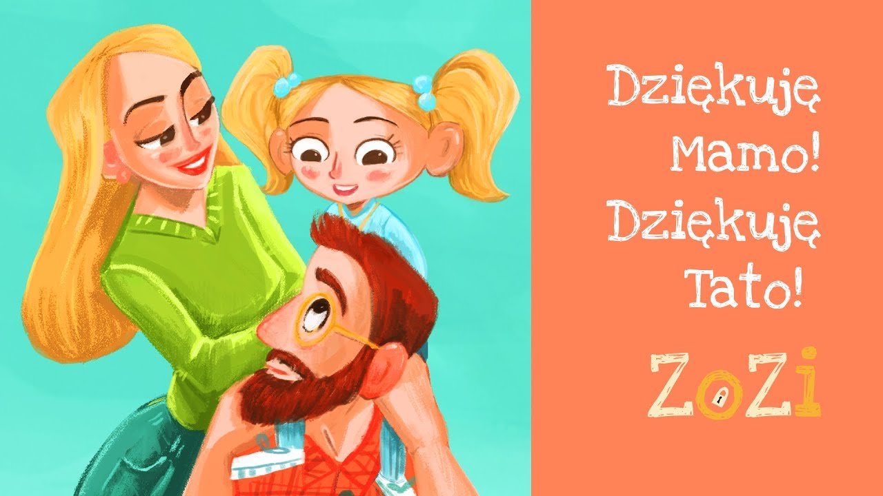 ZoZi - Dziękuję Mamo! Dziękuję Tato! (z płyty 