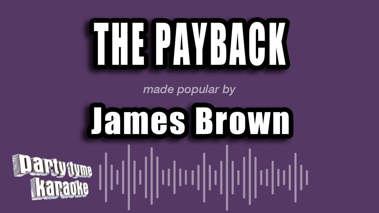 James Brown - The Payback (Karaoke Version)