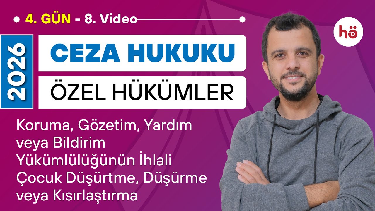 8) Ceza Hukuku &Ouml;zel H&uuml;k&uuml;mler - Terk - Yardım Y&uuml;k&uuml;ml&uuml;l&uuml;ğ&uuml; - &Ccedil;ocuk D&uuml;ş&uuml;rme ve D&uuml;ş&uuml;rtme