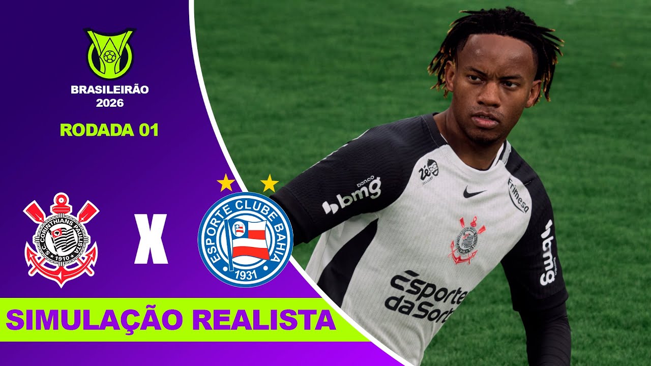 CORINTHIANS X BAHIA - Brasileirão Serie A 2026 - RODADA 1º | Simulação Realista