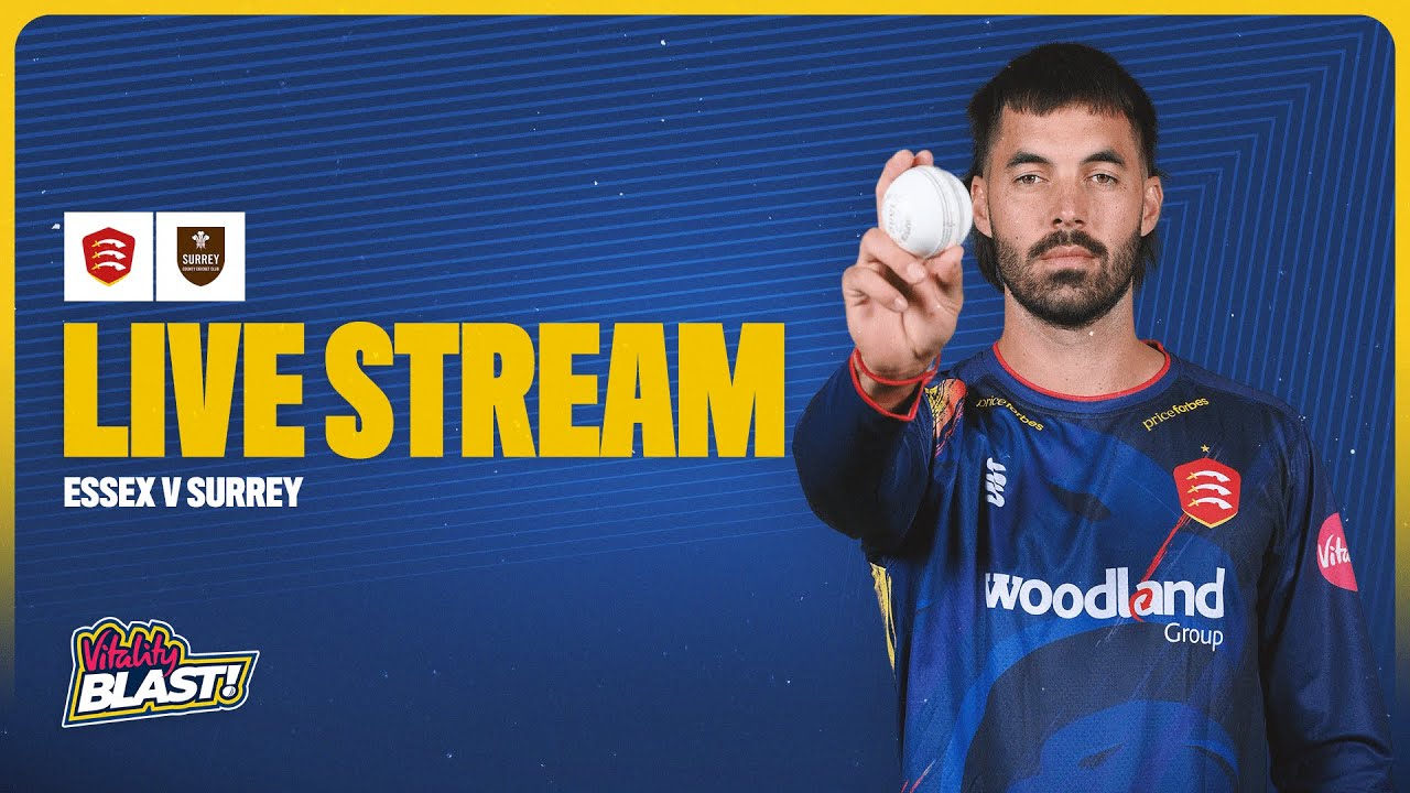 LIVE: Essex v Surrey | Vitality Blast