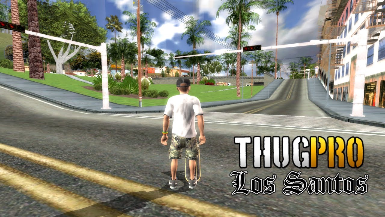 THUG Pro: LOS SANTOS IS AMAZING! [GTA San Andreas]