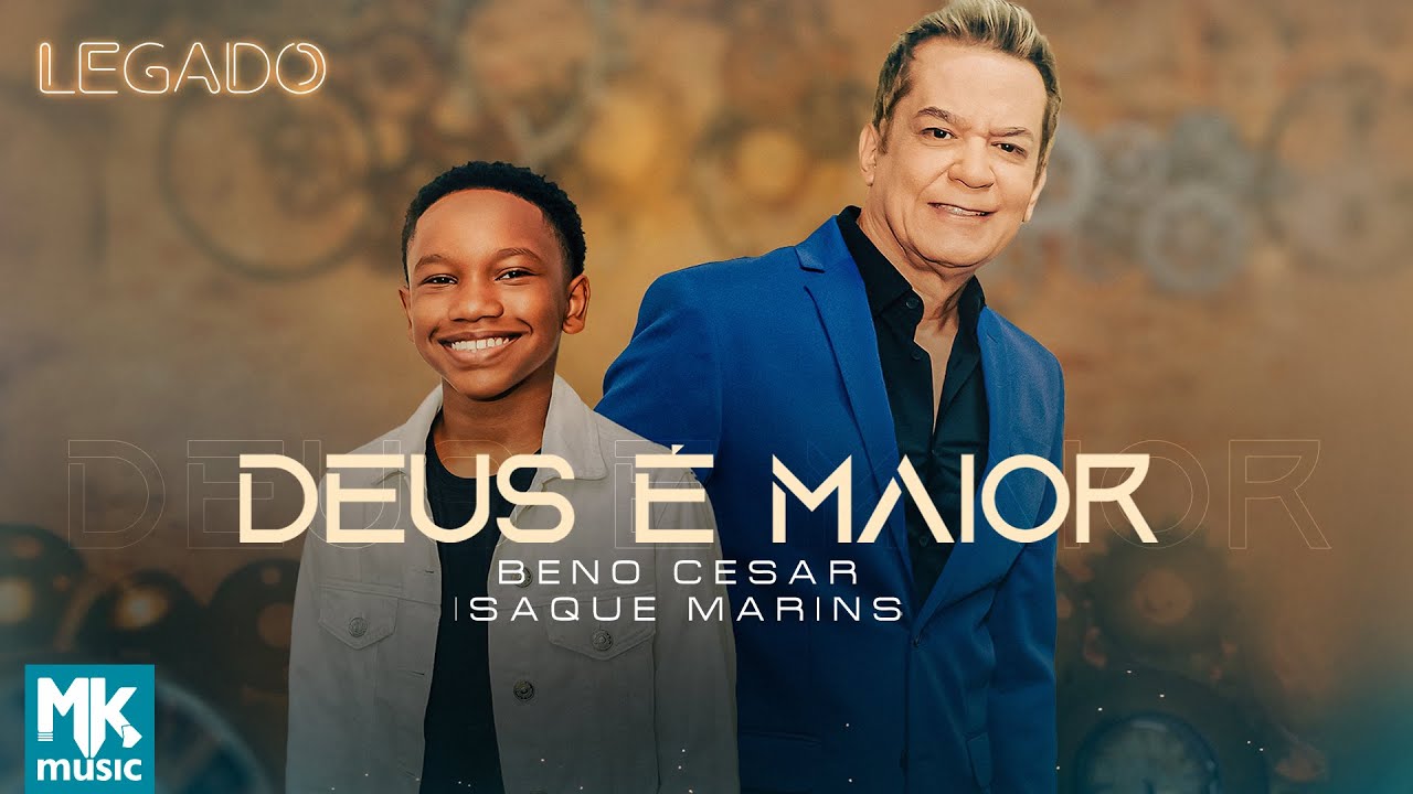 Beno Cesar e Isaque Marins - Deus é Maior (Projeto Legado) (Clipe Oficial MK Music)