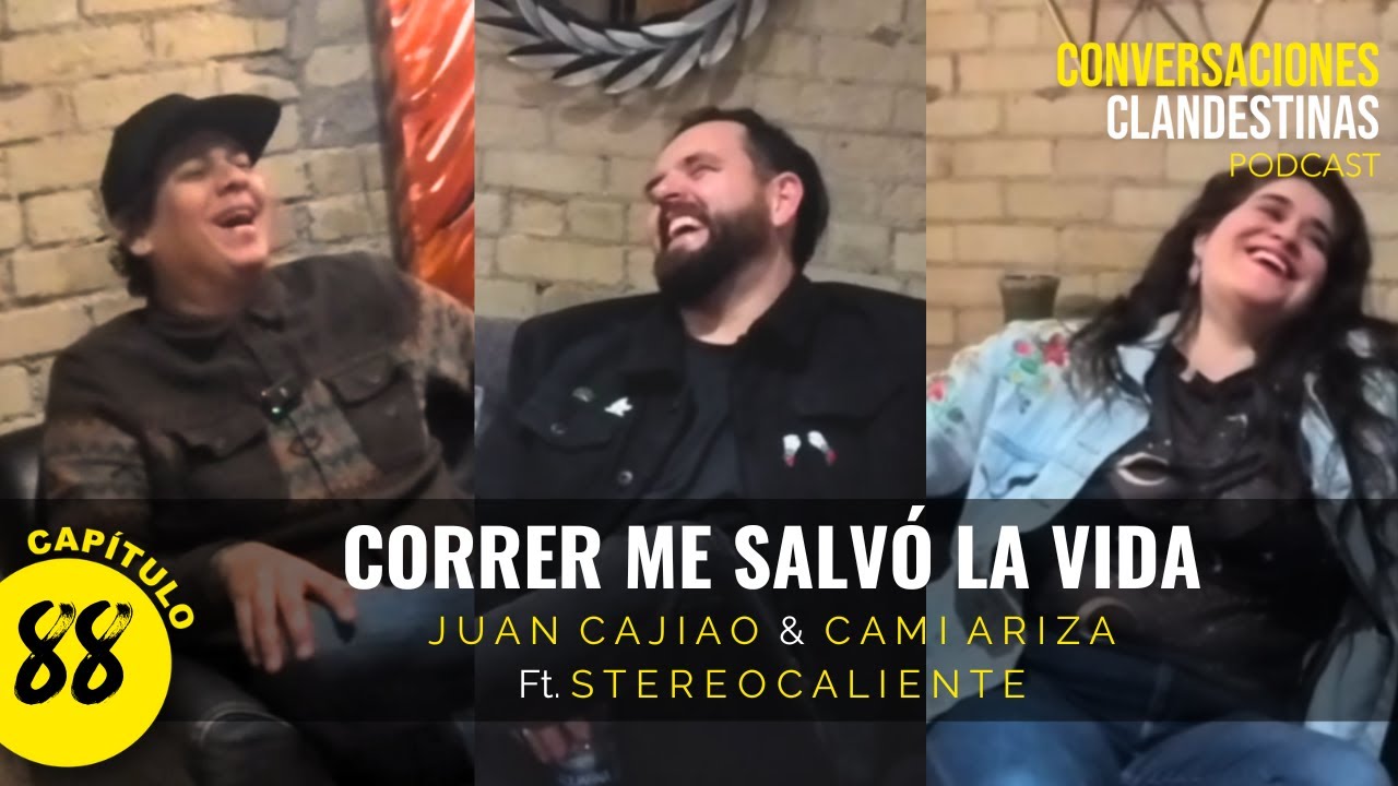 88. Correr me salv&oacute; la vida - Juan y Cami - Conversaciones Clandestinas