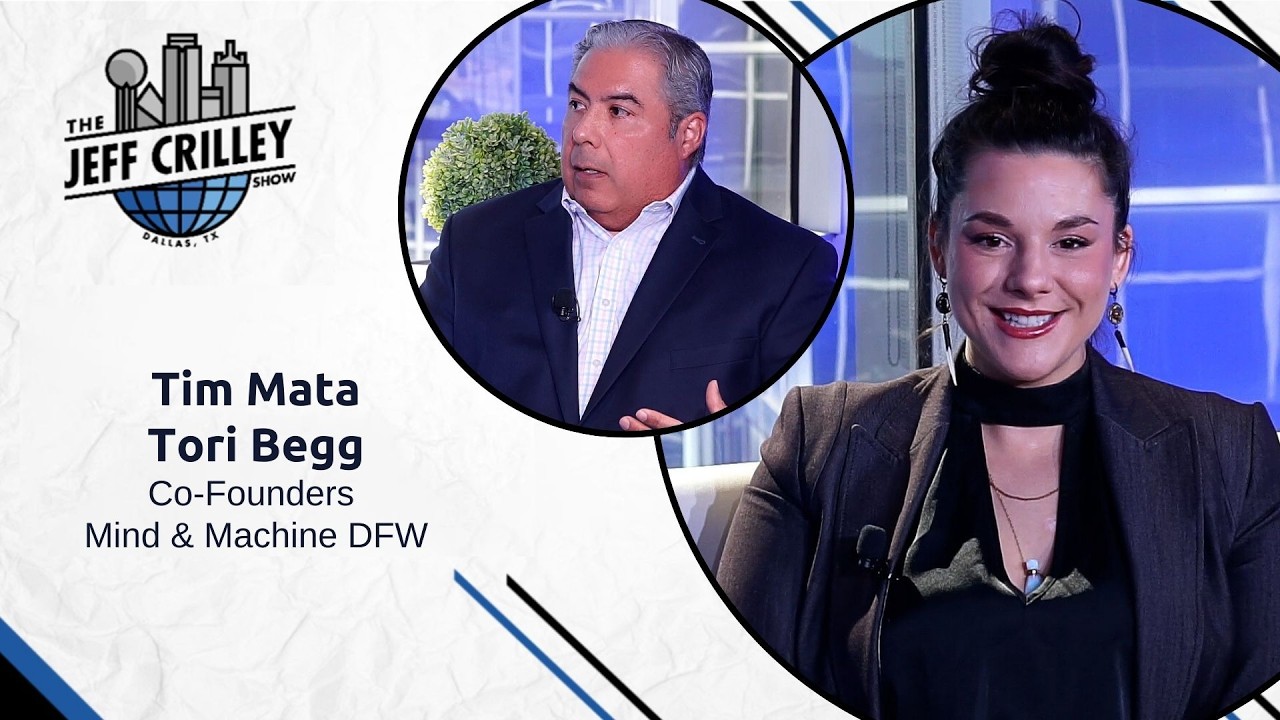 Tim Mata, Tori Begg, Co-Founder | Mind & Machine DFW | The Jeff Crilley Show