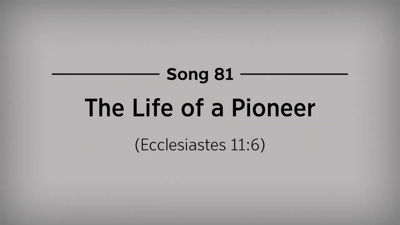 JW Songs   063 Please Be Convinced and 081 The Life of A Pioneer Minus One