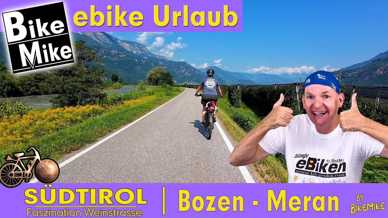 eBiken in SÜDTIROL - Faszination Meran by BikeMike | Durchs Etschtal zum Schloß Trauttmansdorff