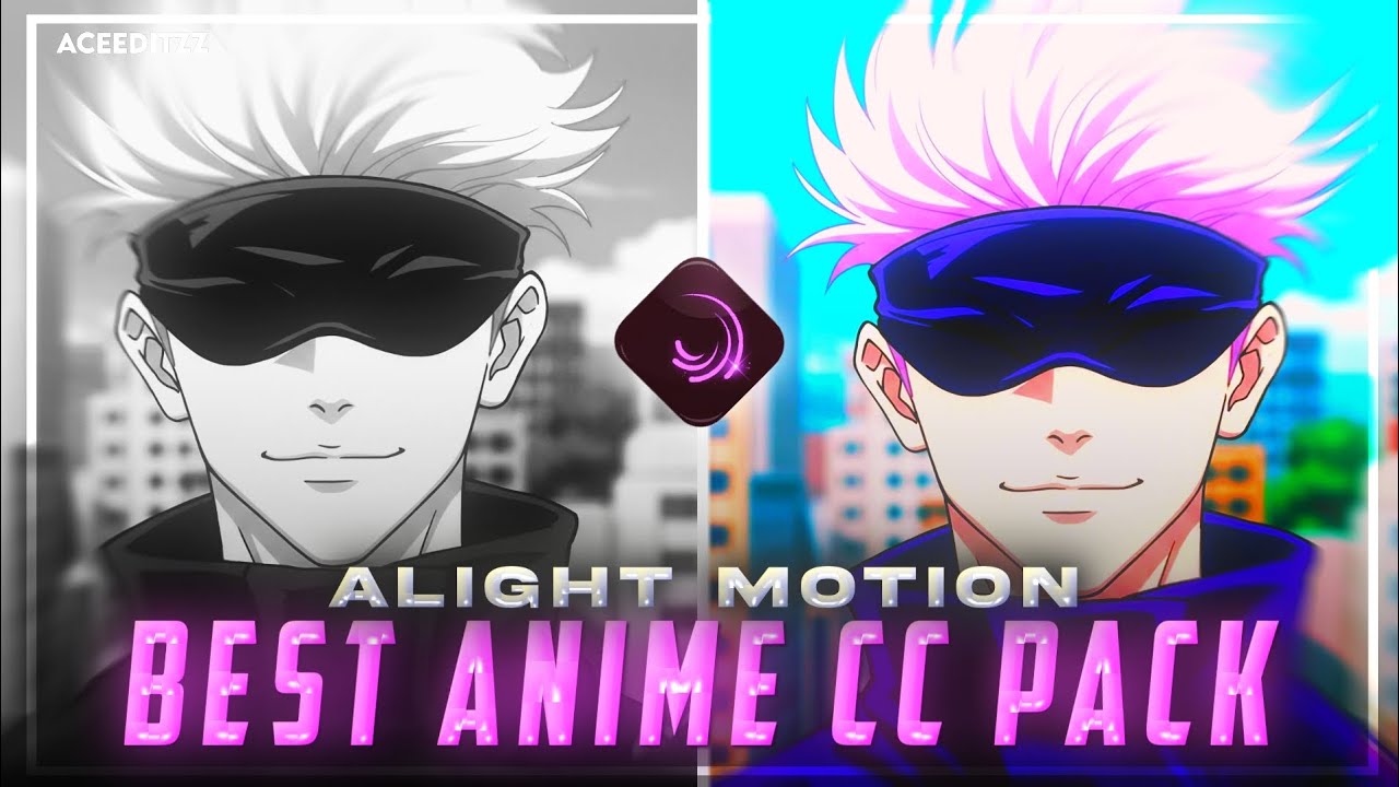 Top 8+ Best Anime CC Pack | Alight Motion Best Anime CC Preset💙 | Aceeditzz