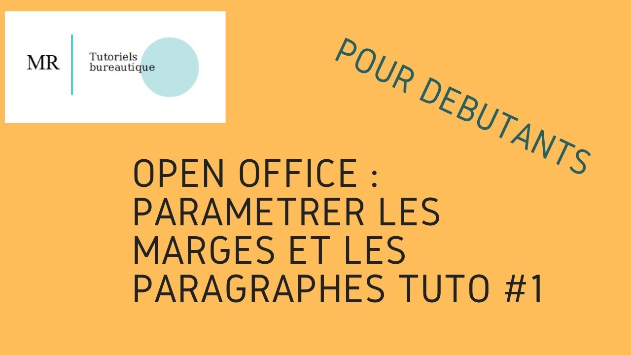 OPEN OFFICE : PARAMÉTRER LES MARGES ET LES PARAGRAPHES