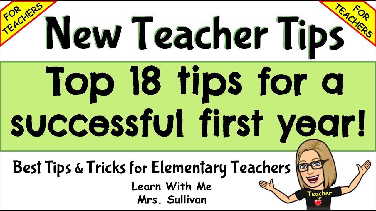 New Teacher Tips: Top 18 tips for a successful school year