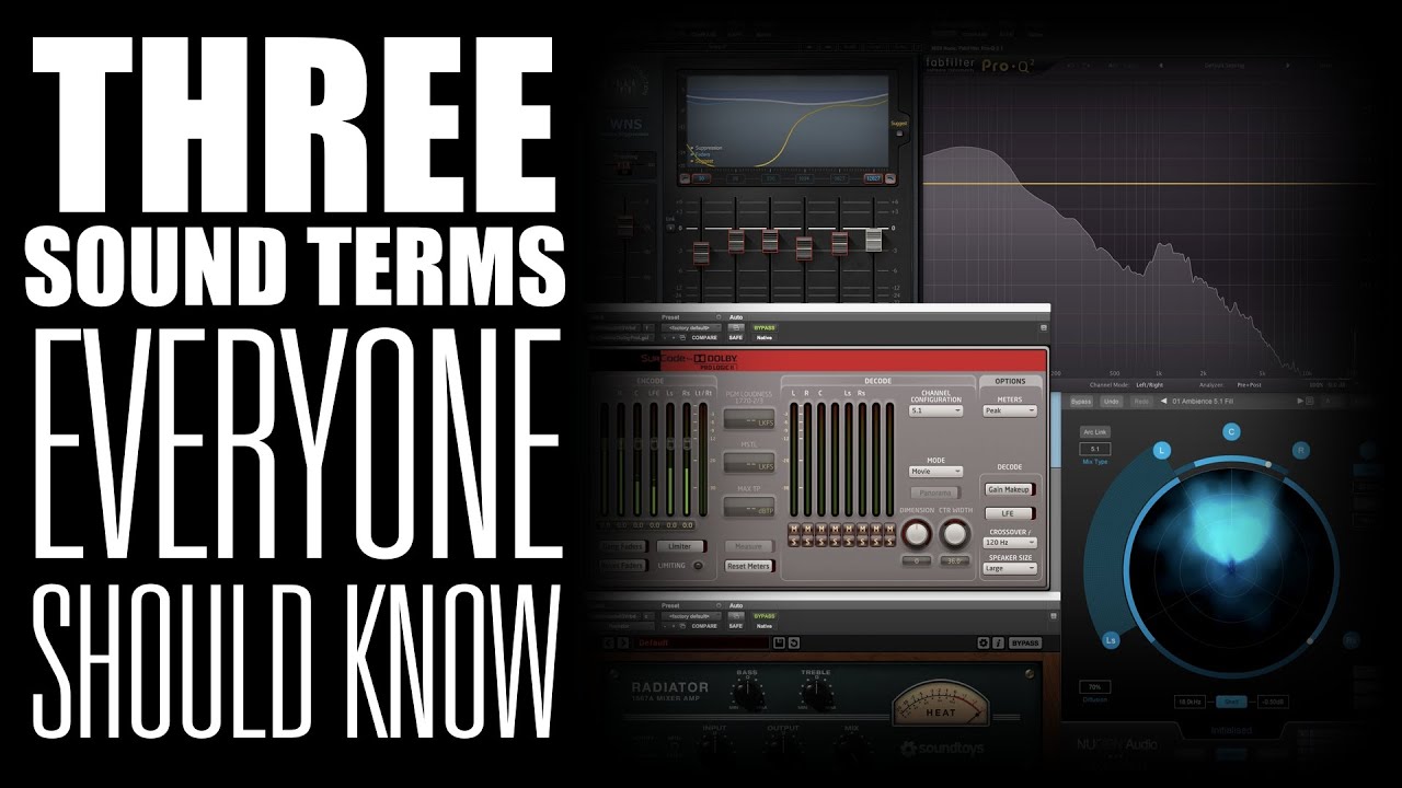 3 Sound Terms Everyone Should Know