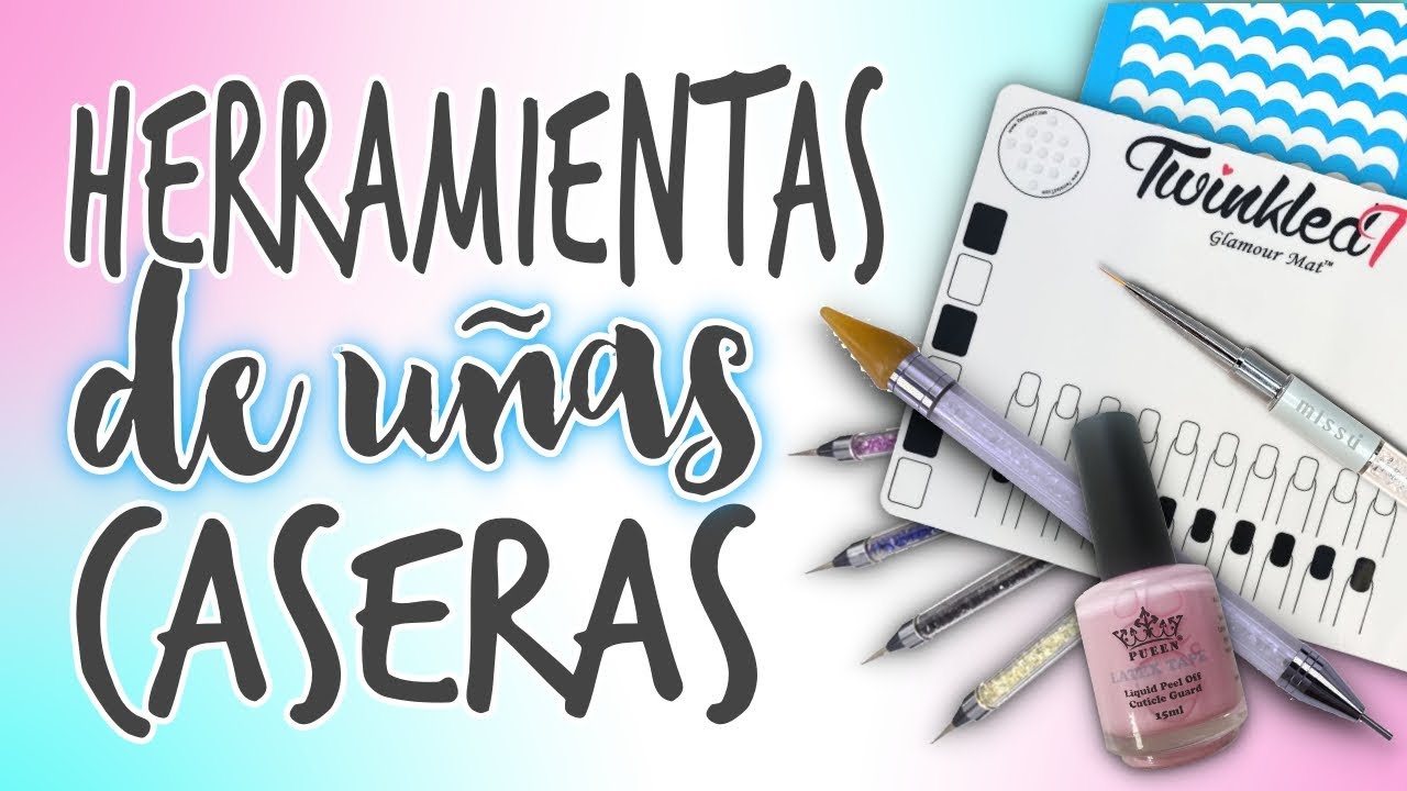 HERRAMIENTAS para DECORAR UÑAS 💅🏼 CASERAS 💅🏼 Fáciles y Económicas