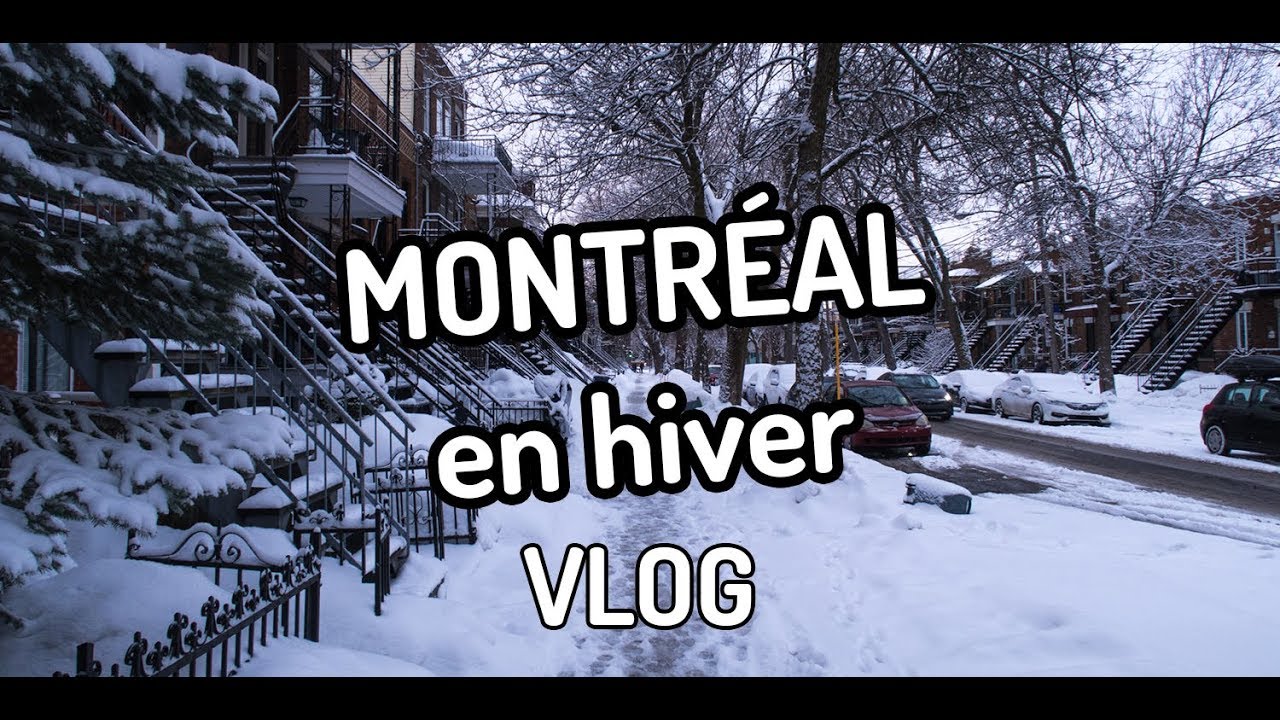 [VLOG] Montréal en hiver - Traversée d’un monde