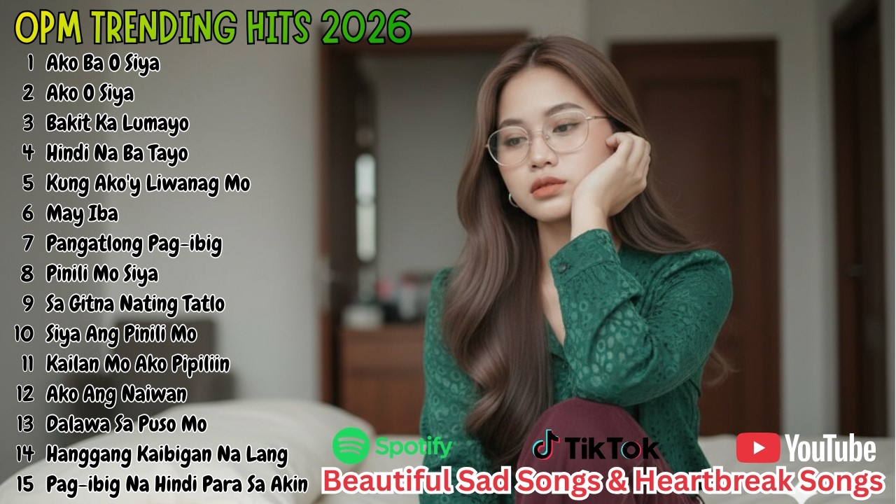 BEST OPM 2026 Beautiful Songs | Filipino Love and Broken Heart Playlist Collection 2026